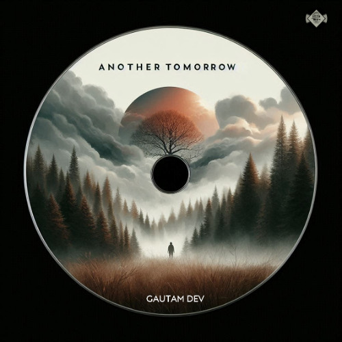 Gautam Dev – Another Tomorrow | Inspiring EDM, Trance, and Dance Beats